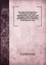The Code of Civil Procedure of the State of California, Adopted March 11Th, 1872, and Amended in 1883: With Notes and References to the Decisions of the Supreme Court - California