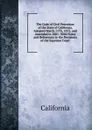The Code of Civil Procedure of the State of California, Adopted March 11Th, 1872, and Amended in 1881: With Notes and References to the Decisions of the Supreme Court - California