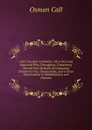 Call.s Decimal Arithmetic: On a New and Improved Plan Throughout, Comprising Several New Methods of Computing Simple Intersts, Duodecimals, and a Great Improvement in Multiplication and Division. - Osman Call