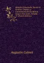 Histoire Universelle, Sacree Et Profane: Depuis Le Commencement Du Monde Jusqu.a Nos Jours, Volume 17 (French Edition) - Augustin Calmet