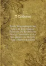 Etude Biographique Sur Ango Et Son Epoque: Precedee De Recherches Sur Le Commerce Et La Navigation Au Moyen-Age . (French Edition) - T Calderon