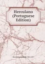 Herculano (Portuguese Edition) - Alexandre Herculano