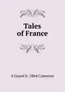 Tales of France - A Guyot b. 1864 Cameron