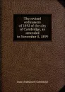 The revised ordinances of 1892 of the city of Cambridge, as amended to November 8, 1899 - Mass Ordinances Cambridge