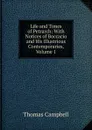 Life and Times of Petrarch: With Notices of Boccacio and His Illustrious Contemporaries, Volume 1 - Campbell Thomas