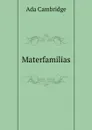 Materfamilias - Ada Cambridge