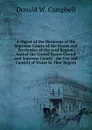 A Digest of the Decisions of the Supreme Courts of the States and Territories of the Arid Region: And of the United States Circuit and Supreme Courts . the Use and Control of Water in That Region - Donald W. Campbell