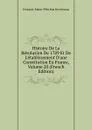 Histoire De La Revolution De 1789 Et De L.etablissement D.une Constitution En France, Volume 20 (French Edition) - François-Marie-Périchou Kerverseau