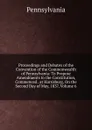 Proceedings and Debates of the Convention of the Commonwealth of Pennsylvania: To Propose Amendments to the Constitution, Commenced . at Harrisburg, On the Second Day of May, 1837, Volume 6 - Pennsylvania