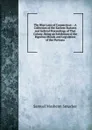 The Blue Laws of Connecticut: : A Collection of the Earliest Statutes and Judicial Proceedings of That Colony; Being an Exhibition of the Rigorous Morals and Legislation of the Puritans - Samuel M. Smucker
