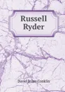 Russell Ryder - David Bruce Conklin