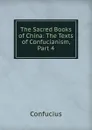 The Sacred Books of China: The Texts of Confucianism, Part 4 - Confucius