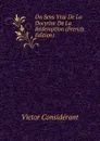 Du Sens Vrai De La Doctrine De La Redemption (French Edition) - Victor Considerant