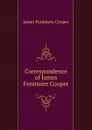 Correspondence of James Fenimore Cooper - Cooper James Fenimore