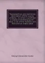 Topographical and statistical description of the county of Berks . to which is prefixed a copious travelling guide . Also, a list of the markets and fairs and an index table - George Alexander Cooke