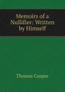 Memoirs of a Nullifier: Written by Himself - David James McCord