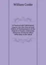 A Practical and Pathological Inquiry Into the Sources and Effects of Derangements of the Digestive Organs: Embracing Dejection and Some Other Afflictions of the Mind - William Cooke