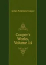 Cooper.s Works, Volume 14 - Cooper James Fenimore