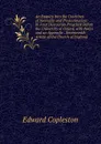 An Enquiry Into the Doctrines of Necessity and Predestination: In Four Discourses Preached Before the University of Oxford, with Notes and an Appendix . Seventeenth Article of the Church of England - Edward Copleston