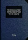 A New History of the East-Indies: With Brief Observations On the Religion, Customs, Manners and Trade of the Inhabitants. . with a Map of the . Other Copper-Plates, . by Captain Cope - Cope