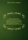 Tables of Stamp Duties from 1815 to the Present Time: Showing at a Glance the Ad Valorem Duties Payable During That Period On Conveyances, Mortgages, . Act, 1870, Specially Affecting the Same, and - Walter Arthur Copinger
