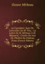 Le Comedien: Suivi De L.entrefilet De M. Vitu,--La Lettre De M. Mirbeau A M. Maynard,--L.ordre Du Jour Du Theatre Du Chateau D.eau (French Edition) - Octave Mirbeau