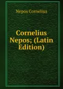 Cornelius Nepos; (Latin Edition) - Nepos Cornelius