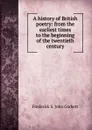 A history of British poetry: from the earliest times to the beginning of the twentieth century - Frederick S. John Corbett