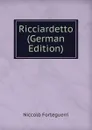 Ricciardetto (German Edition) - Niccolò Forteguerri