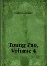 Toung Pao, Volume 4 - Henri Cordier