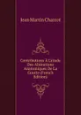 Contributions A L.etude Des Alterations Anatomiques De La Goutte (French Edition) - Jean Martin Charcot