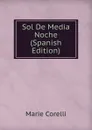 Sol De Media Noche (Spanish Edition) - Marie Corelli