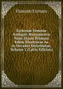 Ecclesiae Venetae Antiquis Monumentis Nunc Etiam Primum Editis Illustratae Ac in Decades Distributae, Volume 2 (Latin Edition) - Flaminio Cornaro