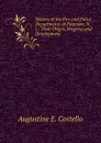 History of the Fire and Police Departmetns of Paterson, N.J.: Their Origin, Progress and Development - Augustine E. Costello