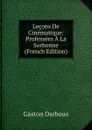 Lecons De Cinematique: Professees A La Sorbonne (French Edition) - Gaston Darboux
