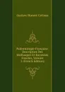 Paleontologie Francaise: Description Des Mollusques Et Rayonnes Fossiles, Volume 1 (French Edition) - Gustave Honoré Cotteau