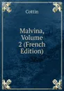 Malvina, Volume 2 (French Edition) - Cottin