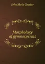 Morphology of gymnosperms - John Merle