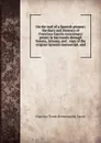 On the trail of a Spanish pioneer; the diary and itinerary of Francisco Garces (missionary priest) in his travels through Sonora, Arizona, and . copy of the original Spanish manuscript, and - Francisco Tomás Hermenegildo Garcés