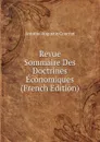 Revue Sommaire Des Doctrines Economiques (French Edition) - Antoine Augustin Cournot