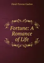 Fortune: A Romance of Life - David Trevena Coulton