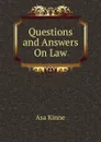 Questions and Answers On Law - Asa Kinne