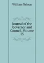Journal of the Governor and Council, Volume 15 - William Nelson