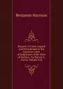Reports of Cases Argued and Determined in the Supreme Court of Judicature of the State of Indiana / by Horace E. Carter, Volume 124 - Benjamin Harrison