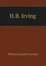 H.B. Irving - W.L. Courtney