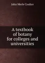 A textbook of botany for colleges and universities - John Merle
