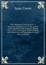 The Company of adventurers; a narrative of seven years in the service of the Hudson.s Bay company during 1867-1874, on the great buffalo plains, with historical and biographical notes and comments - Issac Cowie