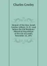 Memoir of the Hon. Josiah Gardner Abbott, LL.D.: read before the Old Residents. Historical Association of the city of Lowell, November 24, 1891 - Charles Cowley