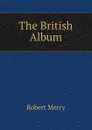 The British Album - Robert Merry
