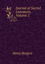 Journal of Sacred Literature, Volume 2 - Henry Burgess